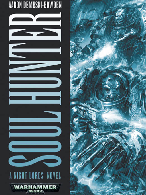 Title details for Soul Hunter by Aaron Dembski-Bowden - Available